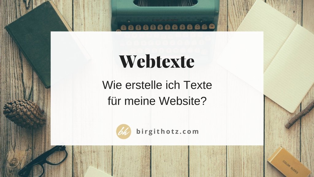 Texte Fur Deine Website Schreiben Tipps Und Tricks Birgit Hotz