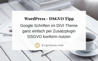 Google Fonts DSGVO konform im Divi Theme nutzen – mit Plugin