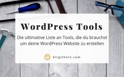 WordPress Website erstellen – das brauchst du dafür / die besten Tool Tipps