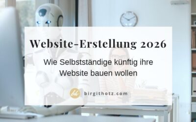 Wie Selbstständige ihre Website 2026 erstellen wollen
